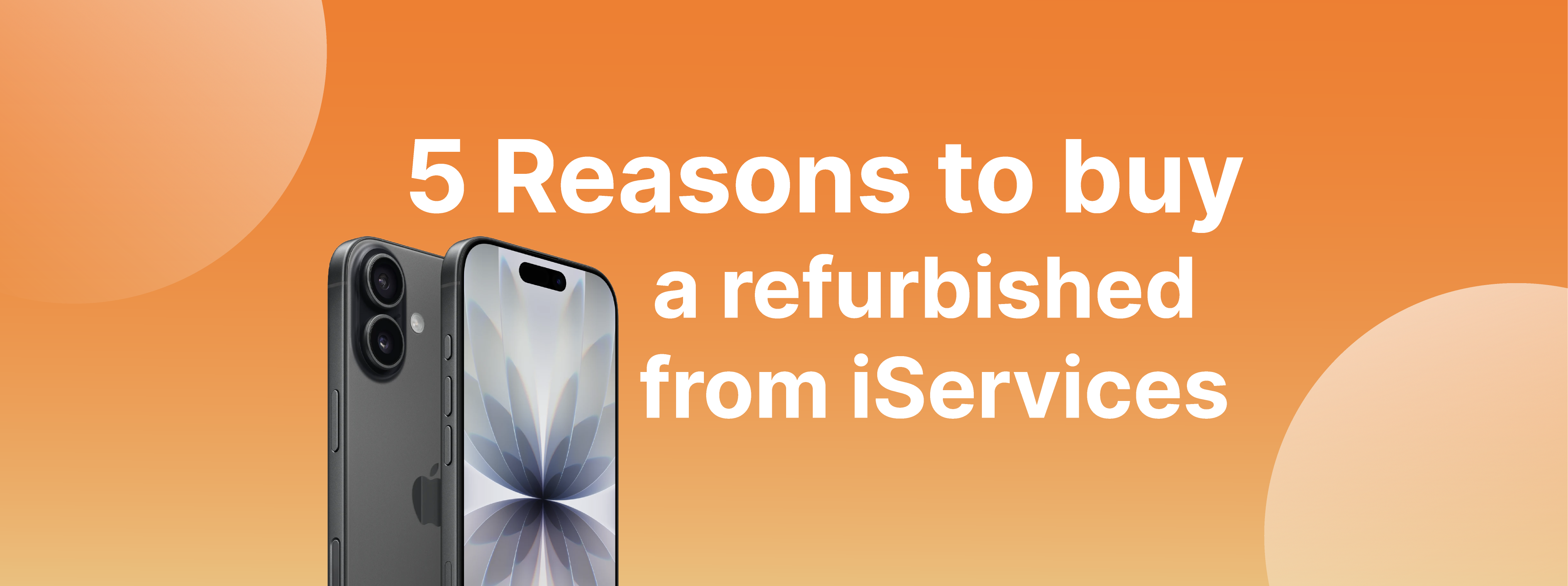 5 redenen om een refurbished toestel te kopen bij iServices