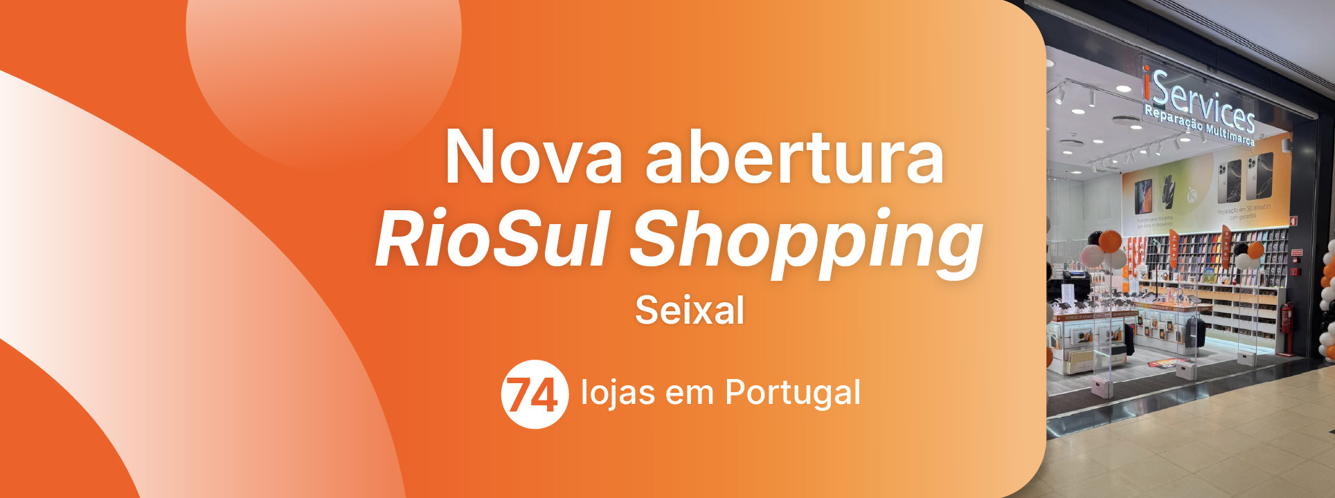 iServices chega ao RioSul: Reparações na hora no Seixal!